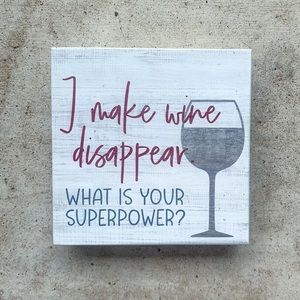 NWT Decorative Humor Wood Block - I Make Wine Disappear Decor